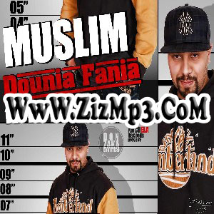 Muslim 2011 - Eddounya Fanya